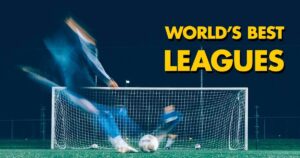 Best Soccer Leagues In the World Soccermodo